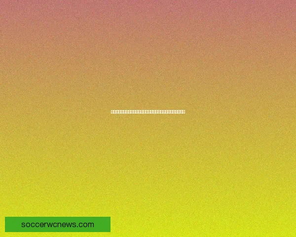 世界杯买球官网权威指南与安全投注技巧全面解析平台推荐最新精选