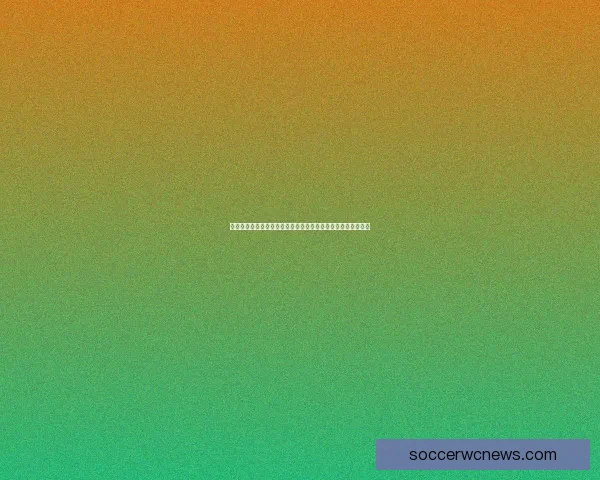 围绕世界杯买球官网解析安全投注技巧与赛事数据深度攻略大全