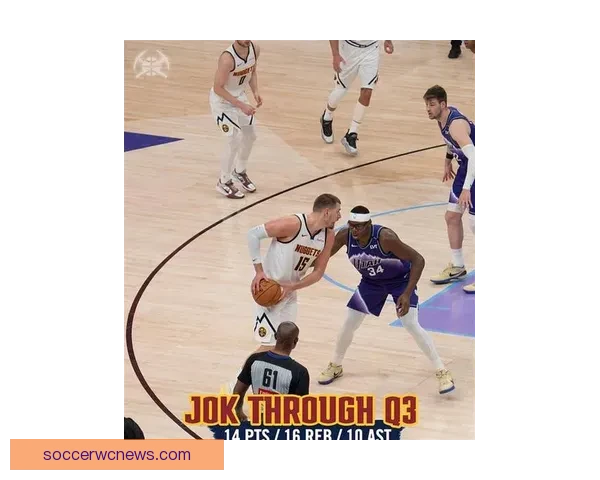 掘金豪取七连胜约基奇三双领衔穆雷37分横扫爵士